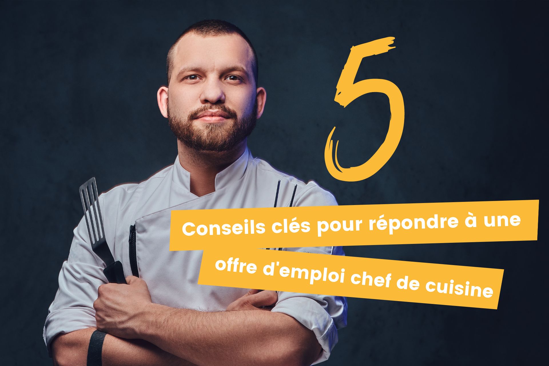 5 consejos clave para responder a una oferta de trabajo de chef